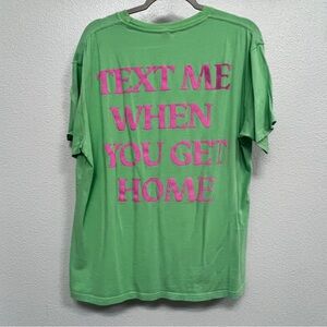 LONELY GHOST “TEXT ME WHEN YOU GET HOME” SHIRT